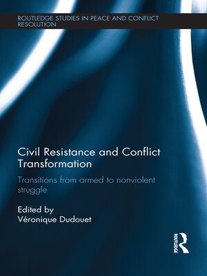 cover image of Civil Resistance and Conflict Transformation